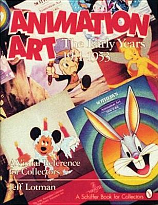 ANIMATION ART THE EARLY YEARS