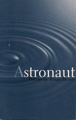 Astronaut (Carnegie Mellon Poetry Series)