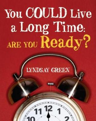 You Could Live A Long Life