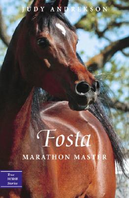 Image for Fosta: Marathon Master (True Horse Stories)