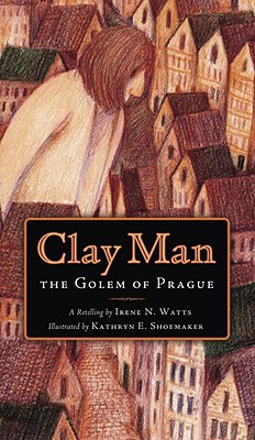 Image for Clay Man: The Golem of Prague