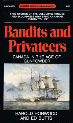 Bandits and Privateers: Canada in the Age of Gunpo