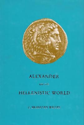 ALEXANDER AND THE HELLENISTIC WORLD