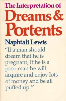 The Interpretation of Dreams and Portents