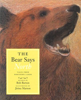 The Bear Says North: Tales from Northern Lands