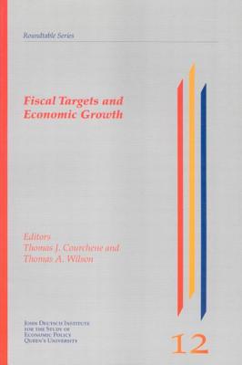 Fiscal Targets and Economic Growth (Queen's Policy Studies Series)