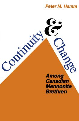 Continuity and Change: Among Canadian Mennonite Brethren
