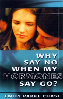 Why Say No When My Hormones Say Go