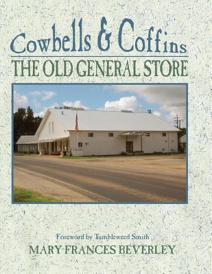 Image for Cowbells & Coffins: The Old General Store