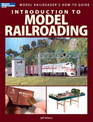 Introduction to Model Railroading (Model Railroader's How-To Guide)