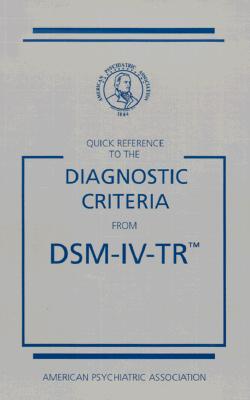 Image for Quick Reference to the Diagnostic Criteria from DSM-IV-TR