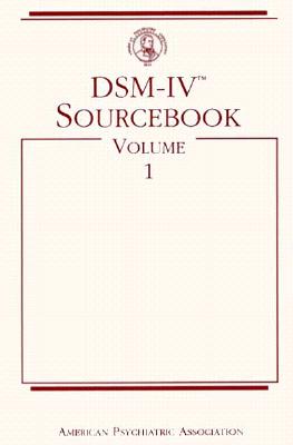 DSM-IV Sourcebook, Volume 1