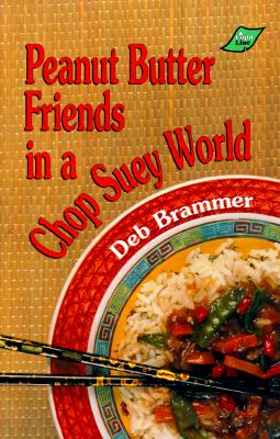 Peanut Butter Friends in a Chop Suey World