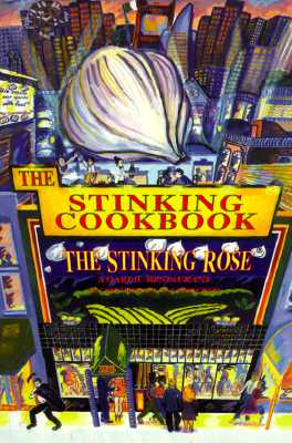 Image for Stinking Cookbook The Stinking Rose, The