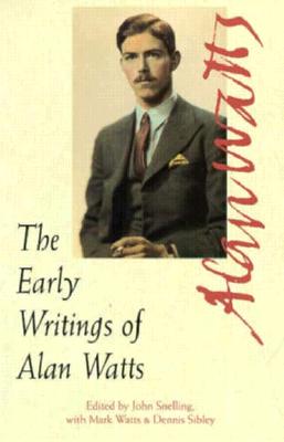 The Early Writings of Alan Watts
