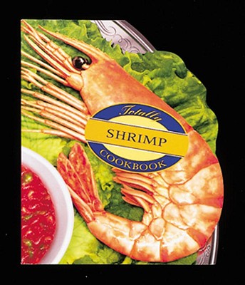 Totally Shrimp Cookbook (Totally Cookbooks Series)
