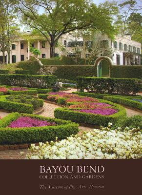 Bayou Bend: Collection and Gardens