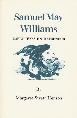 Samuel May Williams Early Texas Entrepreneur