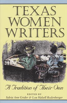 Texas Women Writers a Tradition of Their Own