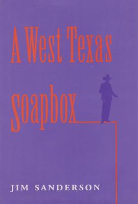 A West Texas Soapbox (West Texas a & M University)
