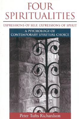 Image for Four Spiritualities: Expressions of Self, Expression of Spirit
