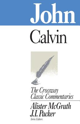 Image for John (Crossway Classic Commentaries)