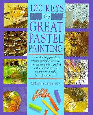 Image for 100 Keys to Great Pastel Painting
