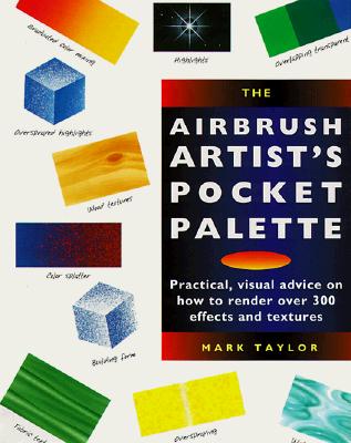 Image for Airbrush Artist's Pocket Palette: Practical Visual Advice On (Pocket Palette Series)