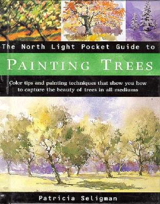 Image for The North Light Pocket Guide to Painting Trees (North Light Pocket Guides)