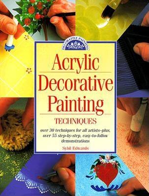 Image for Acrylic Decorative Painting Techniques: Discover the Secrets of Successful Decorative Painting