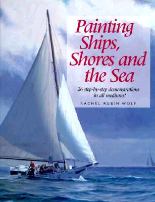 Painting Ships, Shores and the Sea