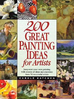 200 Great Painting Ideas for Artists