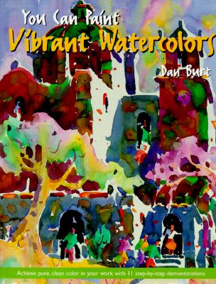 You Can Paint Vibrant Watercolors