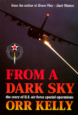 From a Dark Sky: The Story of U.S. Air Force Special Operations