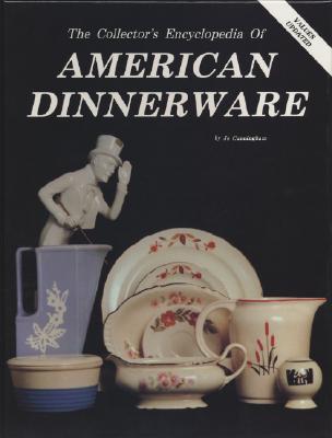 Collector's Encyclopedia of American Dinnerware