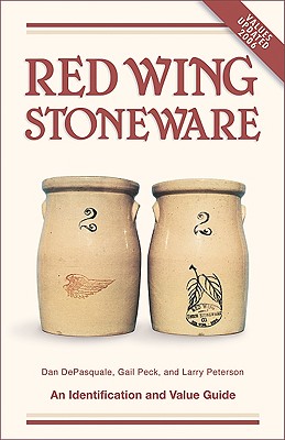 Red Wing Stoneware: An Identification and Value Guide