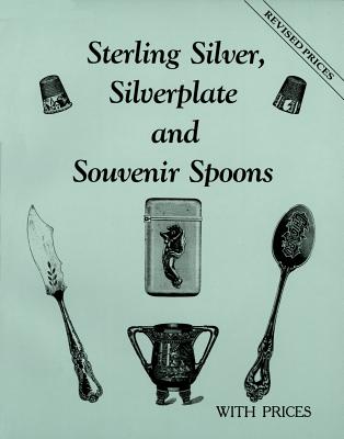Sterling Silver, Silverplate And Souvenir Spoons With Prices