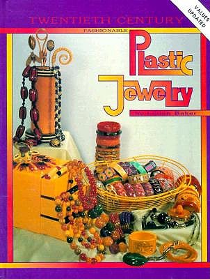 Twentieth Century Fashionable Plastic Jewelry (Revised)