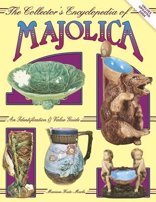 Image for Collectors Encyclopedia of Majolica Pottery, An Identification & Value Guide