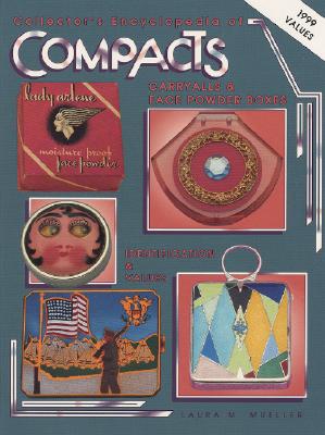 COLLECTOR'S ENCYCLOPEDIA OF COMPACTS Carryalls & Face Powder Boxes
