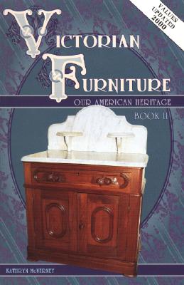 Victorian Furniture: Our American Heritage, Book II