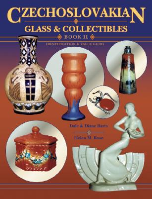 Image for Czechoslovakian Glass & Collectibles: Book II : Identification & Value Guide Czechoslovakian Glass & Collectibles: Book II : Identification & Value Guide