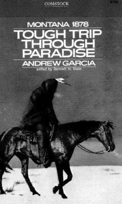 Tough Trip Through Paradise: Montana 1878