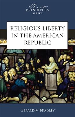 Image for Religious Liberty in the American Republic Religious Liberty in the American Republic