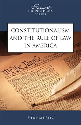 Constitutionalism And The Rule Of Law In America