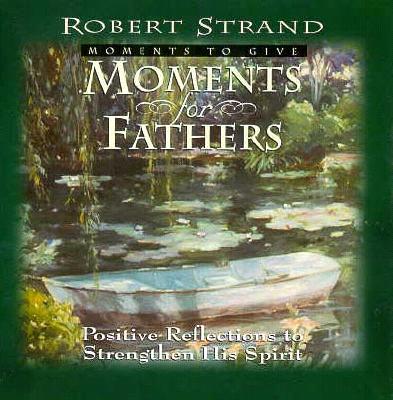 Moments for Fathers (Moments for Series)