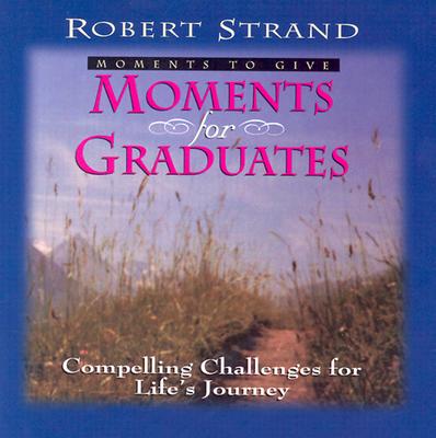 Moments for Graduates (Moments to Give)