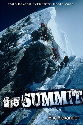 Image for The Summit: Faith Beyond Everest's Death Zone