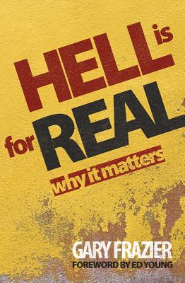 Image for Hell Is for Real: Why Does It Matter?