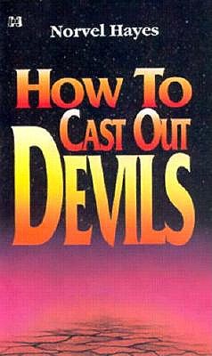 How to Cast Out Devils